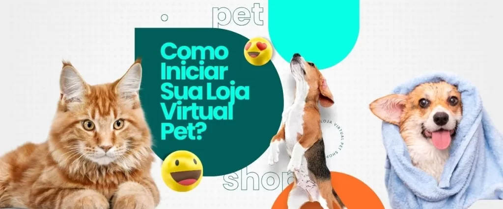 Como Iniciar Sua Loja Virtual Pet